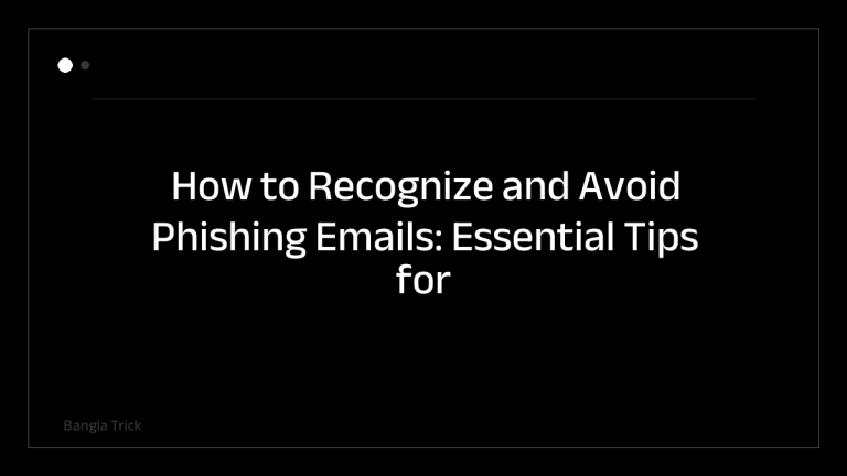 How to Recognize and Avoid Phishing Emails: Essential Tips for Online Safety &mdash; BanglaTrick